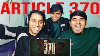 Reaction on Article 370 | Official Trailer | Yami Gautam #article370 🚩