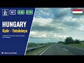 Driving in Hungary: Autópálya M1 E60 & E75 from Győr to Tatabánya