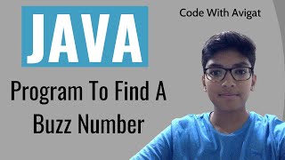 Program To Find A Buzz Number | Java Tutorial