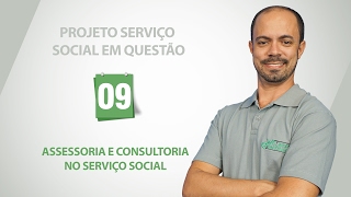 Projeto Serviço Social em Questão : Assessoria e Consultoria no Serviço Social - 9 de 10