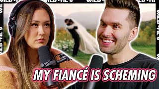 My Fiancé is Doing *SNEAKY* Wedding Planning Without Me | Wild 'Til 9 Episode 173