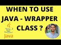 WHEN TO USE JAVA WRAPPER CLASS | JAVA DEMO CODE EXAMPLE | JAVA INTERVIEW QUESTION | InterviewDOT