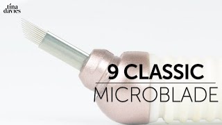 9 Classic Microblade | Tina Davies