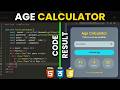 Build Age Calculator using HTML CSS & J'S