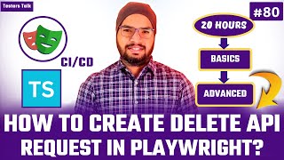 Playwright TypeScript #80 How to Create DELETE API Request | End to End API Testing in Playwright