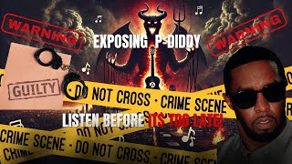 Exposing P Diddy: The Hidden Dangers of Secular Music