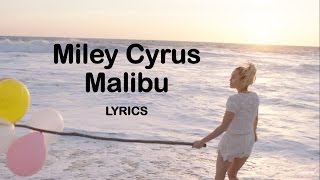 Miley Cyrus-Malibu LYRICS HD