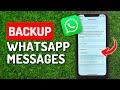 How to Backup Whatsapp Messages & How to Restore Them (2023)