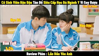 Review Phim Lần Đầu Yêu Anh | Full 1-24 | Tóm Tắt Phim First Love | REVIEW PHIM HAY