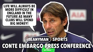 'Difficult in England in future! Clubs will spend BIG money!' | Spurs v Liverpool | Conte Embargo