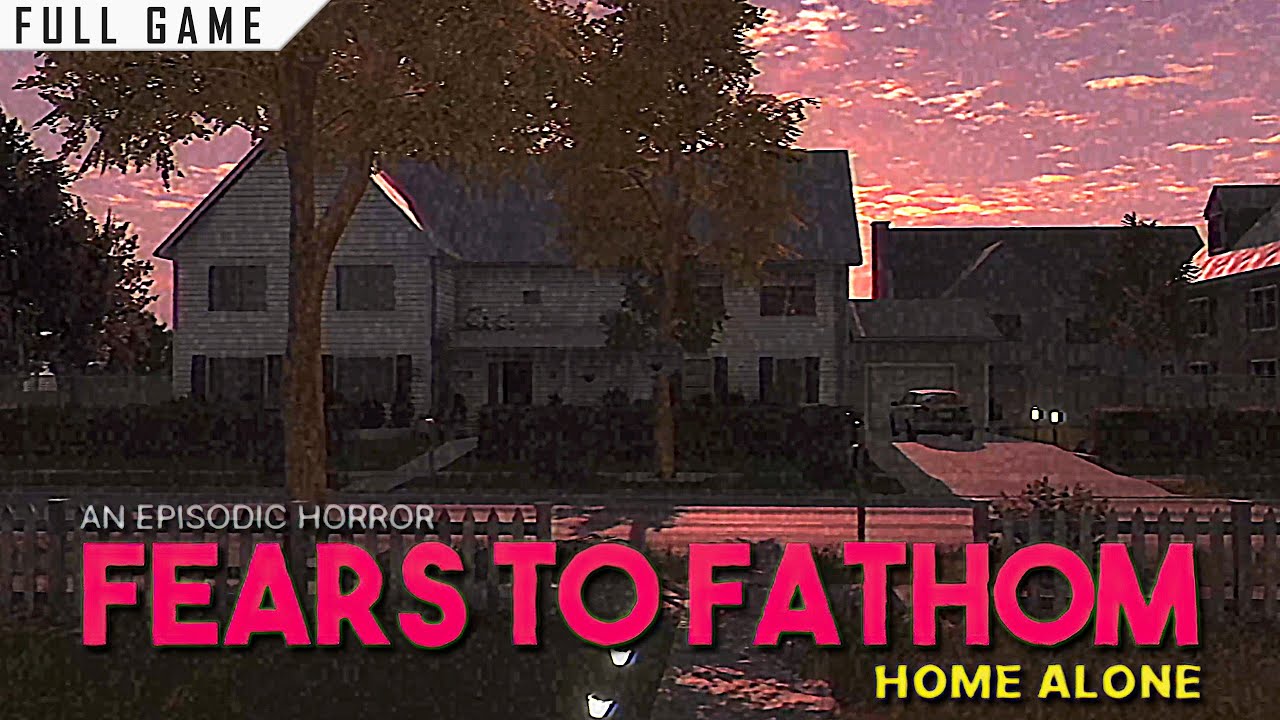 Fears To Fathom - Episode 1: Home Alone | PC | Full Game [4K 60ᶠᵖˢ ...