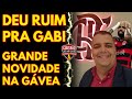 ATENÇÃO: DEU RUIM PRA GABI | GRANDE NOVIDADE NA GÁVEA