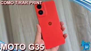 Motorola Moto G35 - COMO TIRAR PRINT - RÁPIDO E FÁCIL