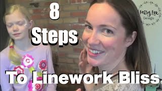 8 Steps to Linework Bliss