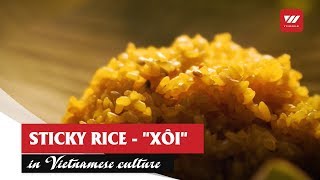 Xôi - Sticky Rice in Vietnamese Culture | VTV World