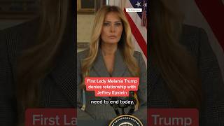 First Lady Melania Trump denies relationship with Jeffrey Epstein