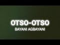 Bayani Agbayani - Otso-Otso (Lyrics)