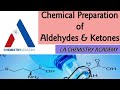 Chemical Preparation of Aldehydes and Ketones |Laboratory and Industrial Preparation| Grade 12