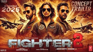 Fighter Part 2 | Concept Trailer | Hrithik Roshan | Deepika Padukone | Anil Kapoor |Siddharth Anand