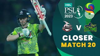 Closer | Lahore Qalandars vs Multan Sultans | Match 20 | HBL PSL 8 | MI2T