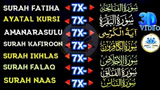 7x Fatiha 7x Ayatul Kursi 7x Amanarasulu 7x Kafirun 7x Ikhlas 7x Falaq 7x Nas || 3D Video| Quran 50M