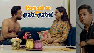 Kamaal Ke Pati Patni | Husband Wife Videos | Digital Kalakaar