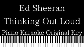 【Piano Karaoke】Thinking Out Loud / Ed Sheeran【Original Key】