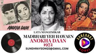 MADBHARI YEH HAWAEN | LATA MANGESHKAR | ANOKHA DAAN - 1972