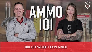 Bullet Weight Explained