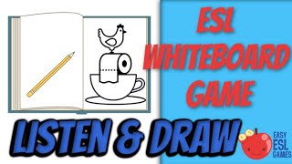 ESL Whiteboard Games | Listen and draw - Videos For Teachers