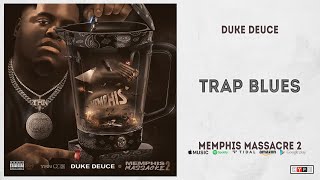 Duke Deuce - Trap Blues (Memphis Massacre 2)