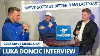 Luka Doncic Says the Dallas Mavericks Need to Be Better Than Last Season | Mavs Media Day 2022