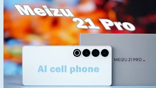 Meizu 21 Pro  - Review \u0026 Unboxing,Specs