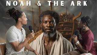 Noah & The Ark | Biblical Case Studies - Ep. 3