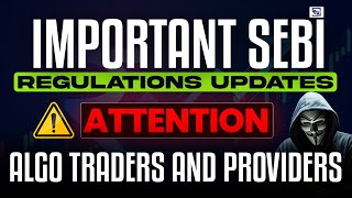 Will Sebi Ban Algo Trading?  | Algo Trader सावधान SEBI आ रही हैं | Algo Trading Scam 2024