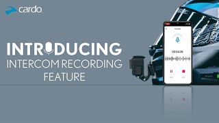 #CardoRecord | Intercom Recording Feature