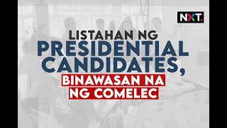 Listahan ng presidential candidates, binawasan na ng Comelec | NXT