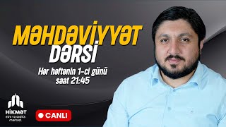 İmam Mehdini (ə.f) Tanımağın Yolları: Dua və Məktublar - Elşən İsmayılov | Məhdəviyyət Dərsi #13