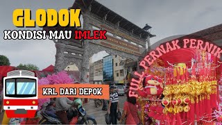 KE GLODOK NAIK KERETA | SUASANA DEKAT IMLEK #imlek #glodok #cny #pecinan