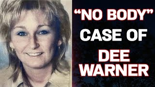 The “No Body” Case of Dee Warner – A Chilling Disappearance and Shocking Discovery After 3 Years