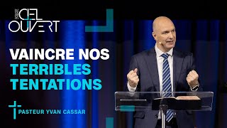 Vaincre nos terribles tentations (Pasteur Yvan Cassar)