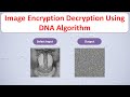 Image Encryption Decryption Using DNA Algorithm | Image Encryption Decryption Using Matlab Code