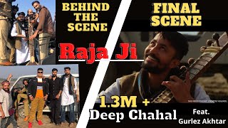 Raja Ji (Behind The Scene/Final Scene) Deep Chahal |Gurlez Akhtar |New Punjabi Song 2021#shorts #bts