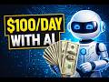 How to Make $100/Day Using AI (Step-by-Step for Beginners)