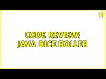 Code Review: Java Dice Roller (2 Solutions!!)