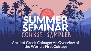 ANA eLearning Academy - Ancient Greek Coinage; An Overview of the World's First Coinage