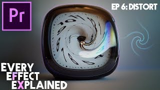 How to use Distort Effects in Adobe Premiere Pro (Every Effect Explained)