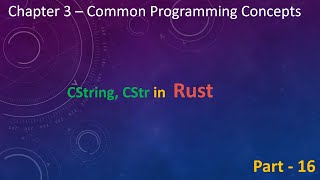 ch3 part 16 - rust string types: CString, CStr - by implRust
