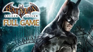 Batman: Arkham Asylum - Gameplay Walkthrough (FULL GAME)