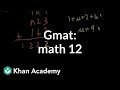 GMAT: Math 12 | Problem solving | GMAT | Khan Academy